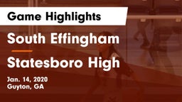 South Effingham  vs Statesboro High Game Highlights - Jan. 14, 2020
