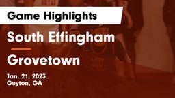 South Effingham  vs Grovetown  Game Highlights - Jan. 21, 2023
