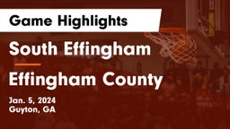 South Effingham  vs Effingham County  Game Highlights - Jan. 5, 2024