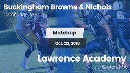 Matchup: Buckingham Browne & vs. Lawrence Academy  2016