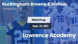 Matchup: Buckingham Browne & vs. Lawrence Academy  2017