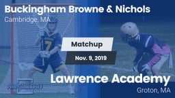 Matchup: Buckingham Browne & vs. Lawrence Academy  2019