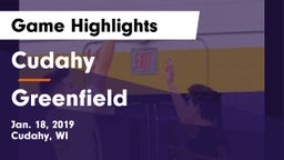 Cudahy  vs Greenfield  Game Highlights - Jan. 18, 2019