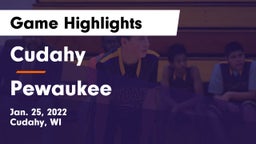 Cudahy  vs Pewaukee  Game Highlights - Jan. 25, 2022