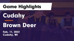 Cudahy  vs Brown Deer  Game Highlights - Feb. 11, 2022