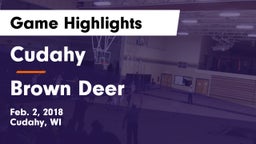 Cudahy  vs Brown Deer  Game Highlights - Feb. 2, 2018