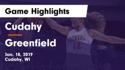 Cudahy  vs Greenfield  Game Highlights - Jan. 18, 2019