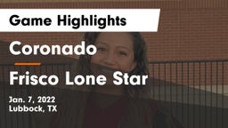 Coronado  vs Frisco Lone Star  Game Highlights - Jan. 7, 2022