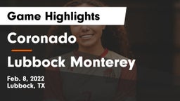 Coronado  vs Lubbock Monterey  Game Highlights - Feb. 8, 2022