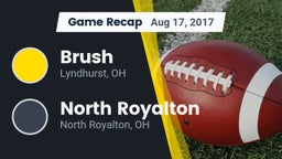 Recap: Brush  vs. North Royalton  2017