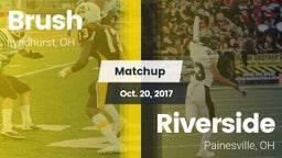 Matchup: Brush  vs. Riverside  2017