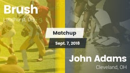 Matchup: Brush  vs. John Adams  2018