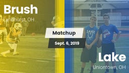 Matchup: Brush  vs. Lake  2019