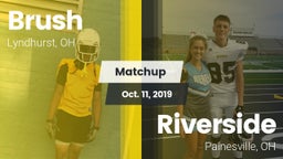 Matchup: Brush  vs. Riverside  2019