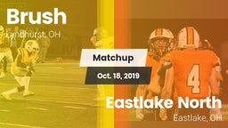 Matchup: Brush  vs. Eastlake North  2019