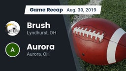 Recap: Brush  vs. Aurora  2019