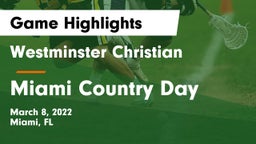 Westminster Christian  vs Miami Country Day  Game Highlights - March 8, 2022