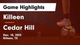 Killeen  vs Cedar Hill  Game Highlights - Dec. 18, 2023