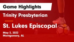 Trinity Presbyterian  vs St. Lukes Episcopal  Game Highlights - May 3, 2022