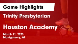 Trinity Presbyterian  vs Houston Academy  Game Highlights - March 11, 2023