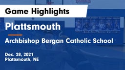Plattsmouth  vs Archbishop Bergan Catholic School Game Highlights - Dec. 28, 2021