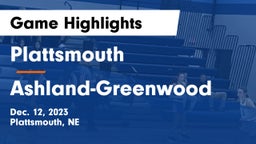Plattsmouth  vs Ashland-Greenwood  Game Highlights - Dec. 12, 2023