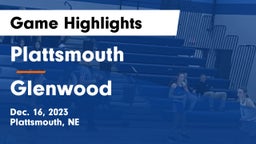 Plattsmouth  vs Glenwood  Game Highlights - Dec. 16, 2023