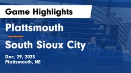 Plattsmouth  vs South Sioux City  Game Highlights - Dec. 29, 2023