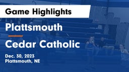 Plattsmouth  vs Cedar Catholic  Game Highlights - Dec. 30, 2023