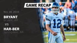 Recap: Bryant  vs. Har-Ber  2016