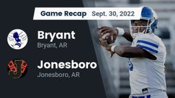 Recap: Bryant  vs. Jonesboro  2022