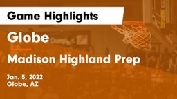 Globe  vs Madison Highland Prep Game Highlights - Jan. 5, 2022