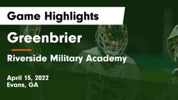 Greenbrier  vs Riverside Military Academy Game Highlights - April 15, 2022