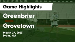 Greenbrier  vs Grovetown  Game Highlights - March 27, 2023