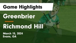 Greenbrier  vs Richmond Hill  Game Highlights - March 15, 2024