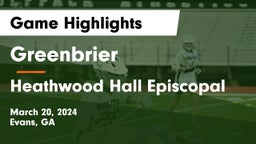 Greenbrier  vs Heathwood Hall Episcopal  Game Highlights - March 20, 2024