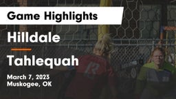 Hilldale  vs Tahlequah  Game Highlights - March 7, 2023
