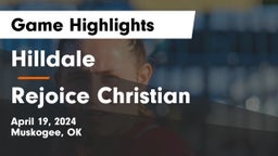 Hilldale  vs Rejoice Christian  Game Highlights - April 19, 2024