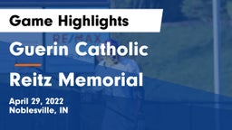 Guerin Catholic  vs Reitz Memorial  Game Highlights - April 29, 2022