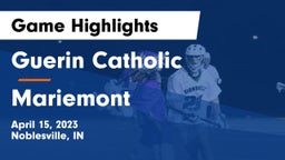 Guerin Catholic  vs Mariemont  Game Highlights - April 15, 2023
