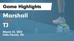 Marshall  vs TJ Game Highlights - March 22, 2022