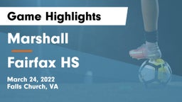 Marshall  vs Fairfax HS Game Highlights - March 24, 2022