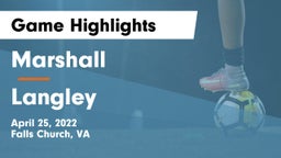 Marshall  vs Langley  Game Highlights - April 25, 2022