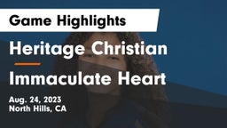 Heritage Christian   vs Immaculate Heart  Game Highlights - Aug. 24, 2023