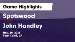 Spotswood  vs John Handley  Game Highlights - Nov. 30, 2023