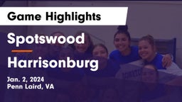 Spotswood  vs Harrisonburg  Game Highlights - Jan. 2, 2024