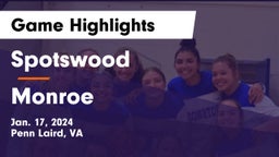 Spotswood  vs Monroe  Game Highlights - Jan. 17, 2024