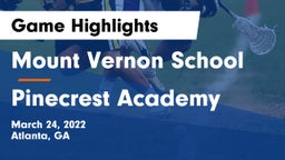 Mount Vernon School vs Pinecrest Academy  Game Highlights - March 24, 2022