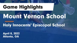 Mount Vernon School vs Holy Innocents' Episcopal School Game Highlights - April 8, 2022