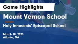 Mount Vernon School vs Holy Innocents' Episcopal School Game Highlights - March 18, 2023